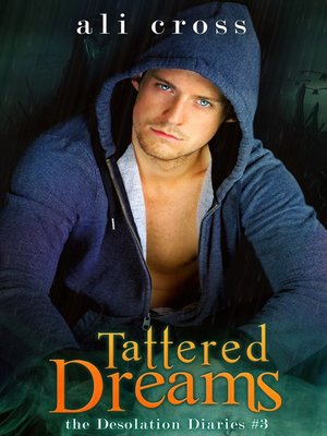 cover image of Tattered Dreams (Desolation Diaries #3)